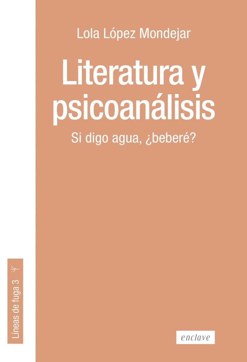 LITERATURA Y PISCOANÁLISIS | 9788412218282 | LÓPEZ MONDEJAR, LOLA