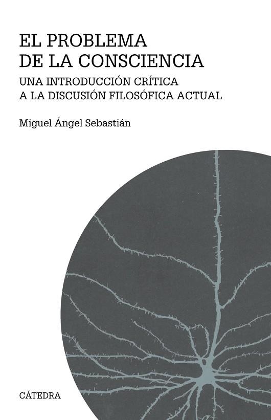 EL PROBLEMA DE LA CONSCIENCIA | 9788437642727 | SEBASTIÁN, MIGUEL ÁNGEL