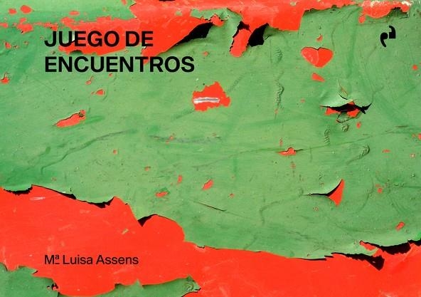 JUEGO DE ENCUENTROS | 9788417905866 | ASSENS, MARÍA LUISA