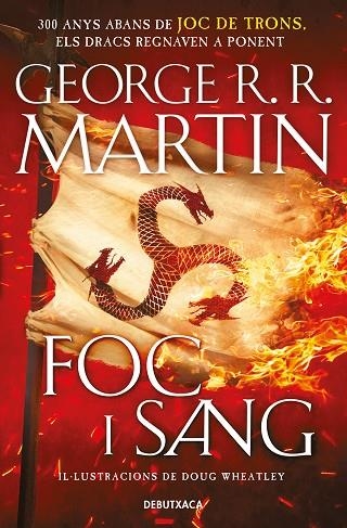 FOC I SANG (CANÇÓ DE GEL I FOC) | 9788418196553 | R.R. MARTIN, GEORGE/WHEATLEY, DOUG