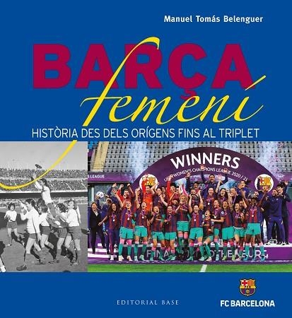 BARÇA FEMENÍ | 9788419007001 | TOMÁS BELENGUER, MANUEL