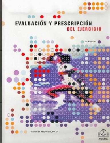 EVALUACION Y PRESCRIPCION EJE. | 9788480192606 | HEYWARD, VIVIAN H.