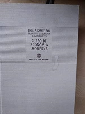 CURSO DE ECONOMÍA MODERNA. UNA DESCRIPCIÓN ANALÍTICA DE LA REALIDAD ECONÓMICA. | 9999900006681 | SAMUELSON, PAUL A.