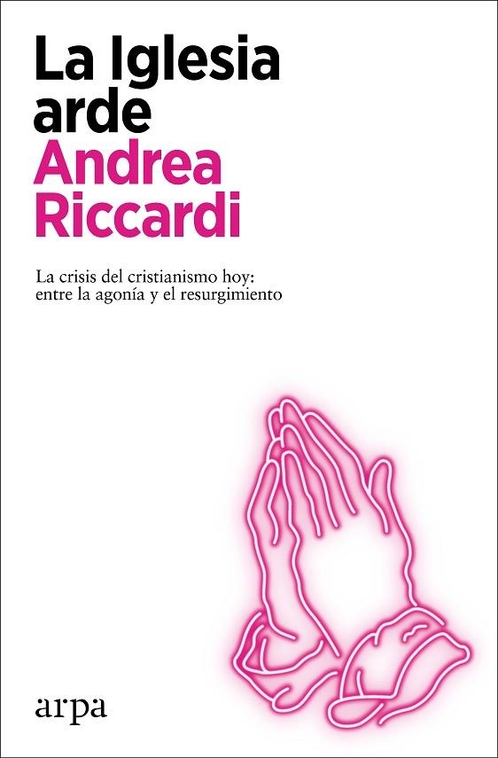 LA IGLESIA ARDE | 9788418741272 | RICCARDI, ANDREA