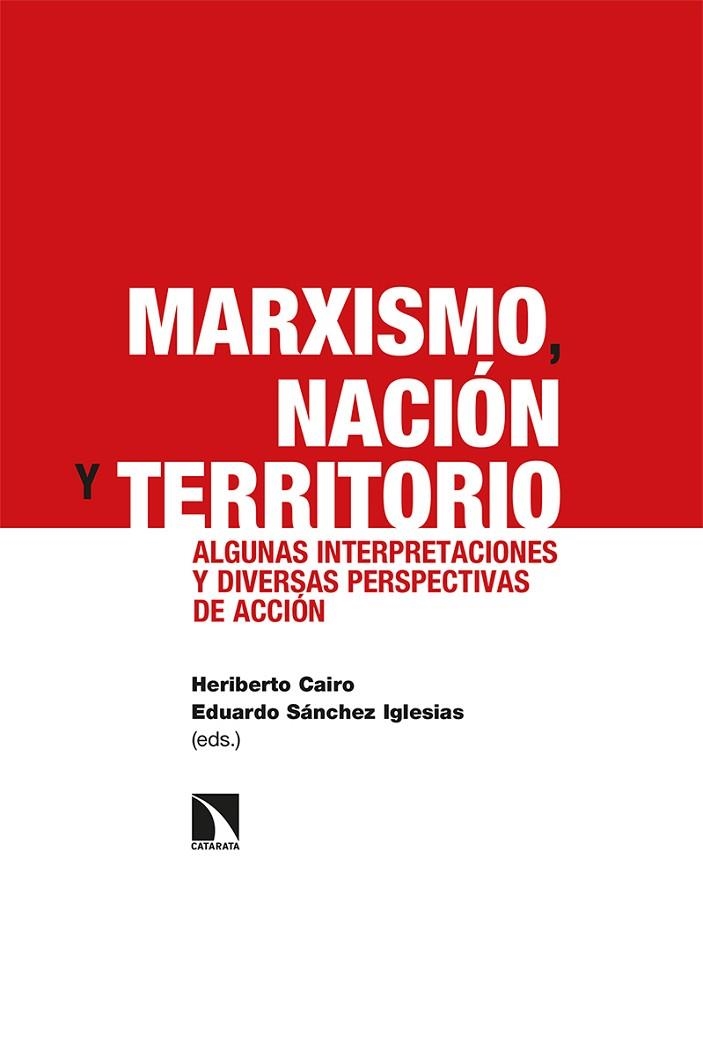 MARXISMO, NACIÓN Y TERRITORIO | 9788413523996 | CAIRO, HERIBERTO/SÁNCHEZ IGLESIAS, EDUARDO