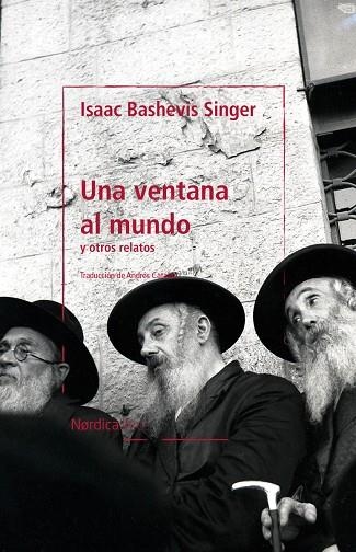 UNA VENTANA AL MUNDO | 9788418930461 | BASHEVIS SINGER, ISAAC