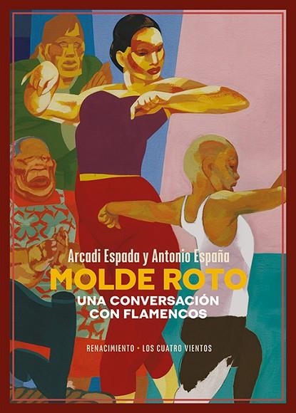 MOLDE ROTO. UNA CONVERSACIÓN CON FLAMENCOS | 9788418818899 | ESPADA, ARCADI/ESPAÑA, ANTONIO