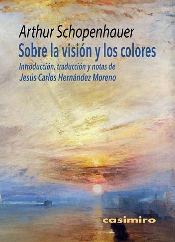 SOBRE LA VISIÓN Y LOS COLORES | 9788417930387 | SCHOPENHAUER, ARTHUR