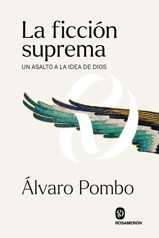 LA FICCIÓN SUPREMA | 9788412473902 | POMBO GARCÍA DE LOS RÍOS, ÁLVARO