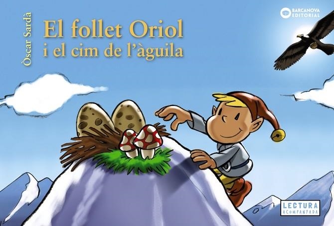 EL FOLLET ORIOL I EL CIM DE L'ÀGUILA | 9788448952136 | SARDÀ, ÒSCAR