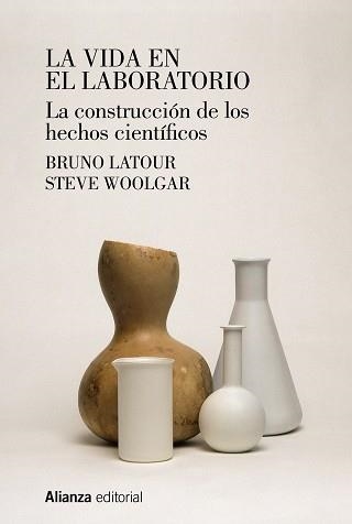 LA VIDA EN EL LABORATORIO | 9788413627090 | LATOUR, BRUNO/WOOLGAR, STEVE