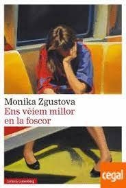 ENS VÈIEM MILLOR EN LA FOSCOR | 9788418807831 | ZGUSTOVA, MONIKA