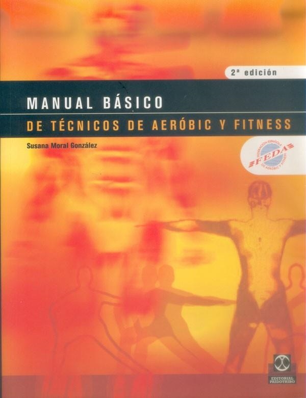 MANUAL BASICO TECNICOS DE AEROBI | 9788480197618 | MORAL GONZALEZ, SUSA