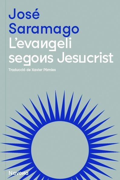 L'EVANGELI SEGONS JESUCRIST | 9788419179074 | SARAMAGO, JOSÉ