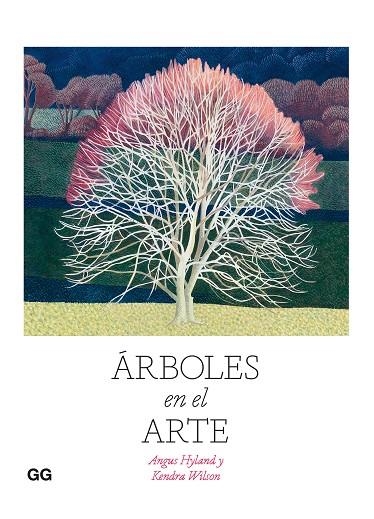 ÁRBOLES EN EL ARTE | 9788425233814 | HYLAND, ANGUS/WILSON, KENDRA