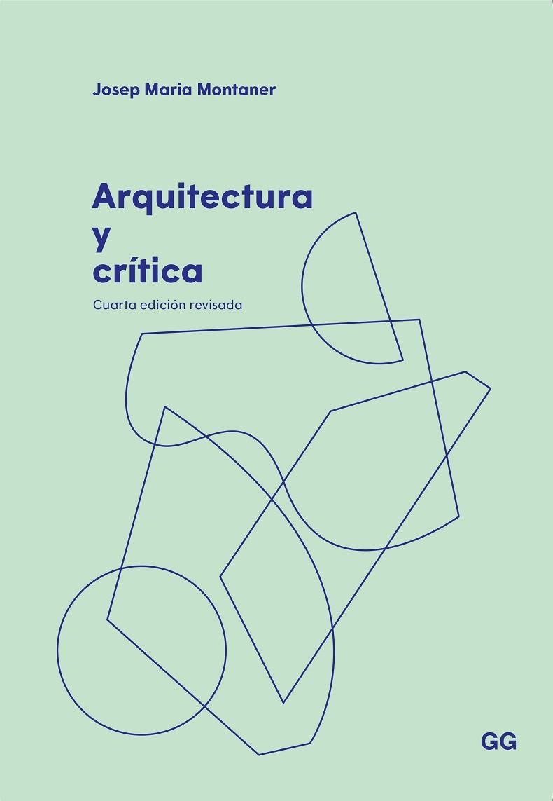 ARQUITECTURA Y CRÍTICA | 9788425233869 | MONTANER, JOSEP MARIA