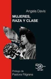 MUJERES, RAZA Y CLASE (EDICIÓN 50 ANIVERSARIO) | 9788446051916 | DAVIS, ANGELA Y.