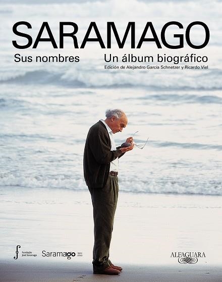 SARAMAGO. SUS NOMBRES. UN ÁLBUM BIOGRÁFICO | 9788420428062 | VARIOS AUTORES,