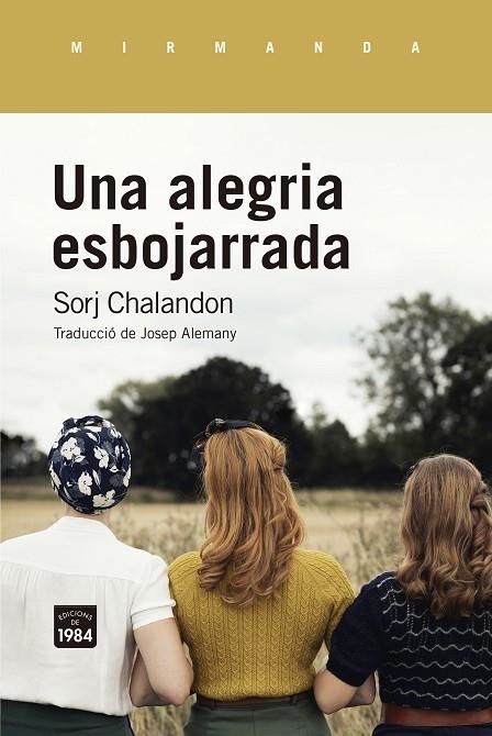 UNA ALEGRIA ESBOJARRADA | 9788418858093 | CHALANDON, SORJ