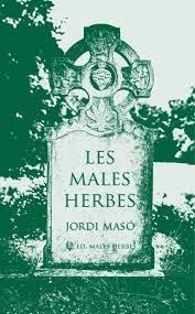 LES MALES HERBES | 9788412435290 | MASÓ RAHOLA, JORDI