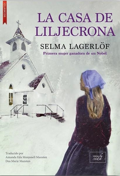 LA CASA DE LILJECRONA | 9788417626778 | LAGERLÖF, SELMA