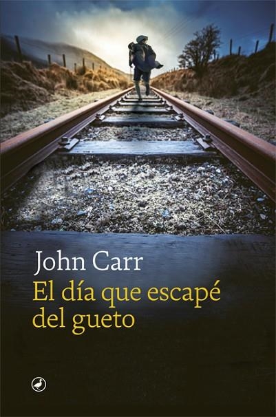 EL DÍA QUE ESCAPÉ DEL GUETO | 9788418059971 | CARR, JOHN