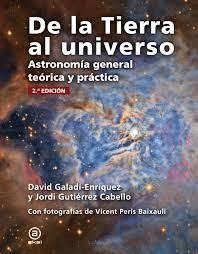 DE LA TIERRA AL UNIVERSO | 9788446051459 | GUTIÉRREZ CABELLO, JORDI/GALADÍ-ENRIQUEZ, DAVID