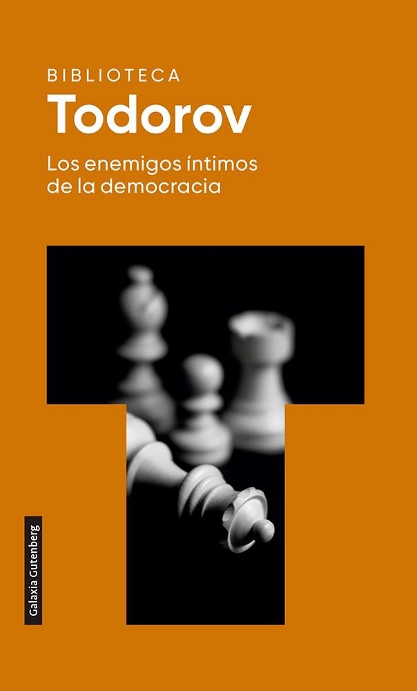 LOS ENEMIGOS ÍNTIMOS DE LA DEMOCRACIA- 2022 | 9788418218170 | TODOROV, TZVETAN