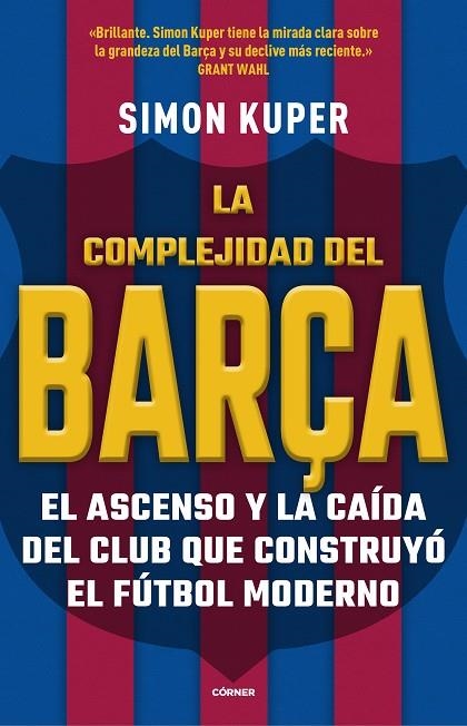 LA COMPLEJIDAD DEL BARÇA | 9788412417913 | KUPER, SIMON