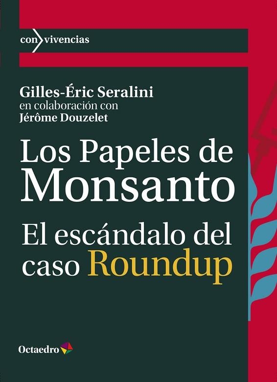 LOS PAPELES DE MONSANTO | 9788419023100 | SERALINI, GILLES-ÉRIC/DOUZELET, JÉRÔME