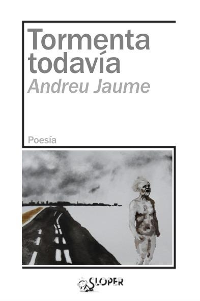 TORMENTA TODAVÍA | 9788417200558 | JAUME, ANDREU