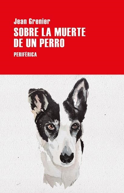 SOBRE LA MUERTE DE UN PERRO | 9788418838279 | GRENIER, JEAN