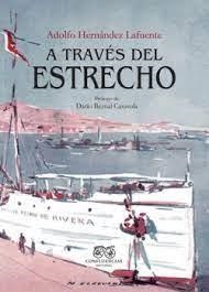 A TRAVÉS DEL ESTRECHO | 9788412420067 | HERNÁNDEZ LAFUENTE, ADOLFO