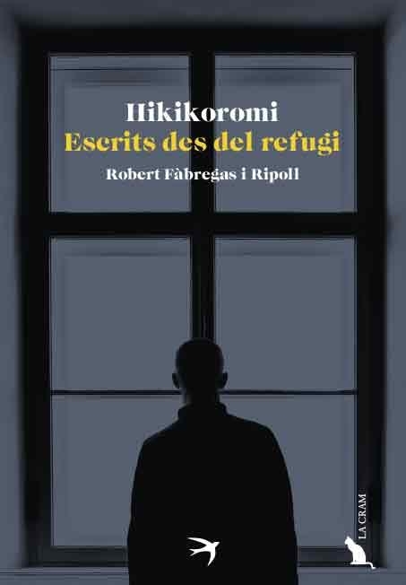 HIKIKOMORI. ESCRITS DES DEL REFUGI | 9788418522512 | FÀBREGAS I RIPOLL, ROBERT