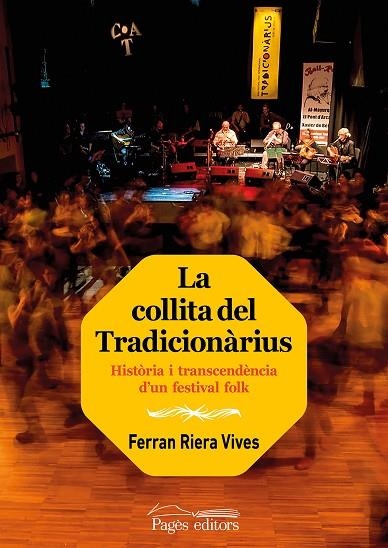 LA COLLITA DEL TRADICIONÀRIUS | 9788413033341 | RIERA VIVES, FERRAN