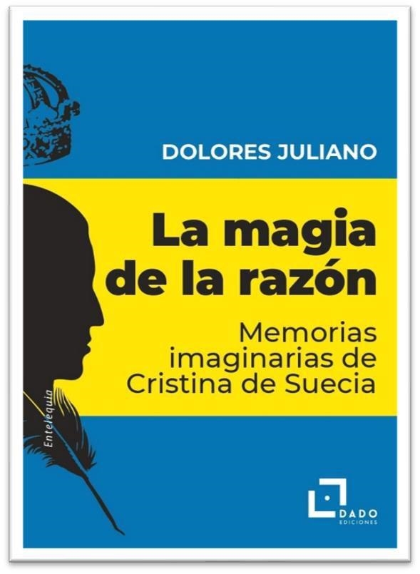 MAGIA DE LA RAZÓN, LA | 9788412442410 | DOLORES JULIANO