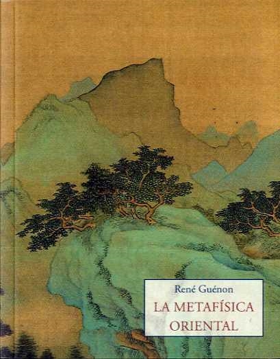 METAFÍSICA ORIENTAL, LA | 9788497163880 | GUENON, RENE