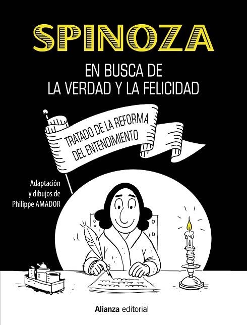 SPINOZA: EN BUSCA DE LA VERDAD Y LA FELICIDAD [CÓMIC] | 9788413627366 | AMADOR, PHILIPPE