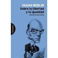 SOBRE LA LIBERTAD Y LA IGUALDAD | 9788412384734 | BERLIN, ISAIAH