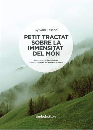 PETIT TRACTAT SOBRE LA IMMENSITAT DEL MÓN | 9788418696060 | TESSON, SYLVAIN