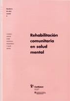 REHABILITACION COMUNITARIA SALUD | 9788439360520 | CONSELL ASSESSOR SOBRE ASSISTèNCIA PSIQUIàTRICA I SALUT MENTAL