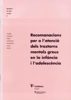 RECOMENDACIONES ATENCION TRASTOR | 9788439363064 | CONSELL ASSESSOR SOBRE ASSISTèNCIA PSIQUIàTRICA I SALUT MENTAL