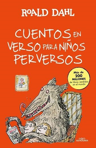 CUENTOS EN VERSO PARA NIÑOS PERVERSOS (COLECCIÓN ALFAGUARA CLÁSICOS) | 9788420482934 | DAHL, ROALD