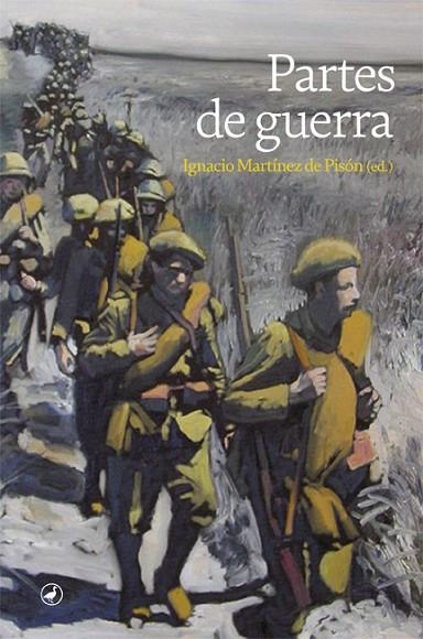 PARTES DE GUERRA | 9788418800092 | MARTÍNEZ DE PISÓN (ED.), IGNACIO