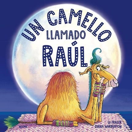 UN CAMELLO LLAMADO RAÚL | 9788419094056 | FRASER, LU/WARBURTON, SARAH