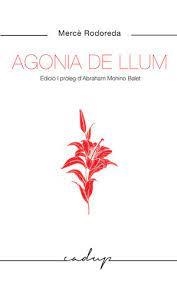 AGONIA DE LLUM | 9788412455748 | RODOREDA GURGUI, MERCÈ