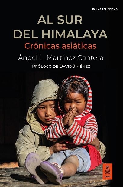 AL SUR DEL HIMALAYA | 9788418345395 | MARTÍNEZ CANTERA, ÁNGEL L.