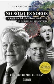 NO SÓLO ES SOROS | 9788418162541 | DE CASTRO, JUAN ANTONIO