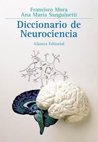 DICCIONARIO DE NEUROCIENCIA | 9788420629414 | MORA, FRANCISCO - SA