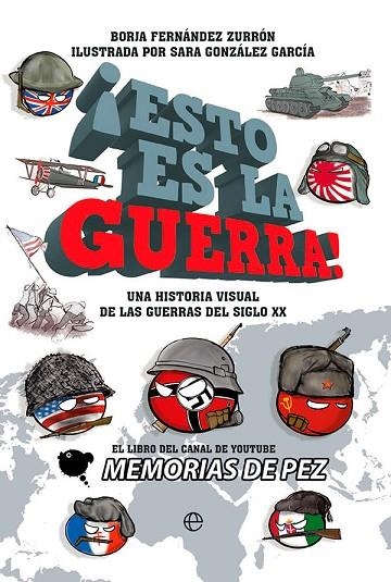 ¡ESTO ES LA GUERRA! | 9788413843339 | DE PEZ, MEMORIAS